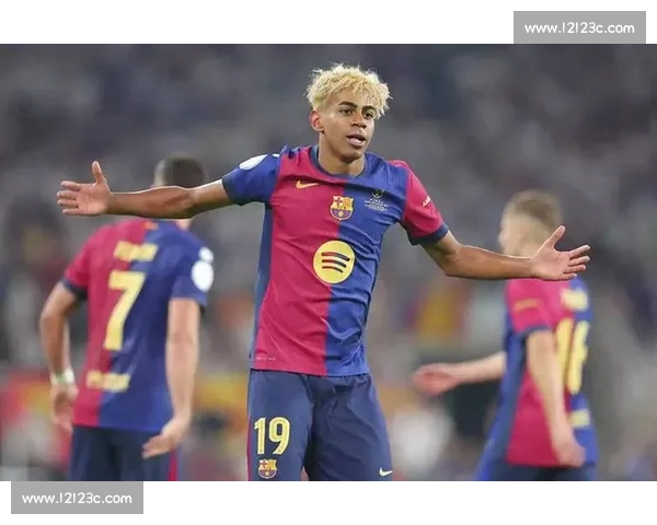 巴萨 10 号新王登基！父亲盛赞：亚马尔远不止于此，未来将书写传奇